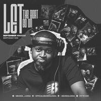Let The Beat Go On September MMXXVI Birthday Mix by Sbudda Ludda