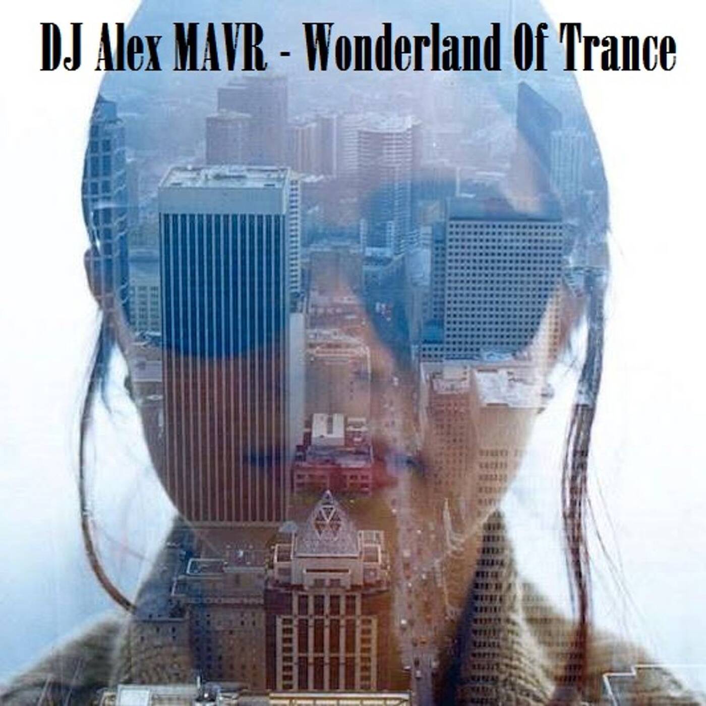 Dj Alex MAVR - Wonderland Of Trance episode artwork