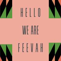 Hello We Are Feevah (DJ-Mix April 2023) by Feevah