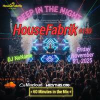 HouseFabrik #150 -- Deep in the Night by RAY VOX