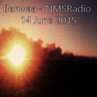 Benwaa - NMSRadio 14 June 2015 by Benwaa
