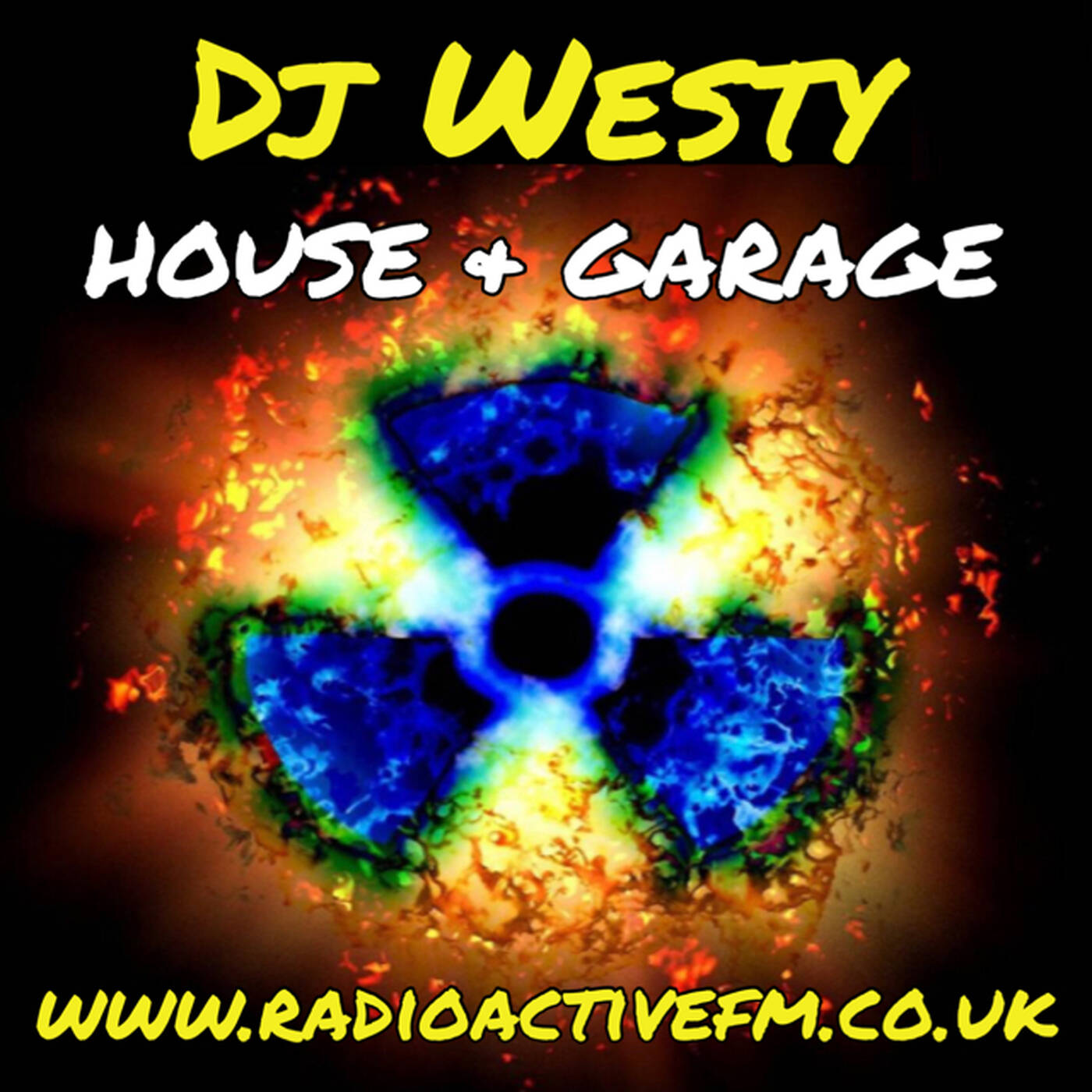 DJ Westy - RadioactiveFM - House (1st Hour) Garage (2nd Hour) Saturday Business - Set 30 episode artwork