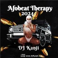 DJ Kanji - Afrobeat Therapy Mix 2024 by DJ Kanji