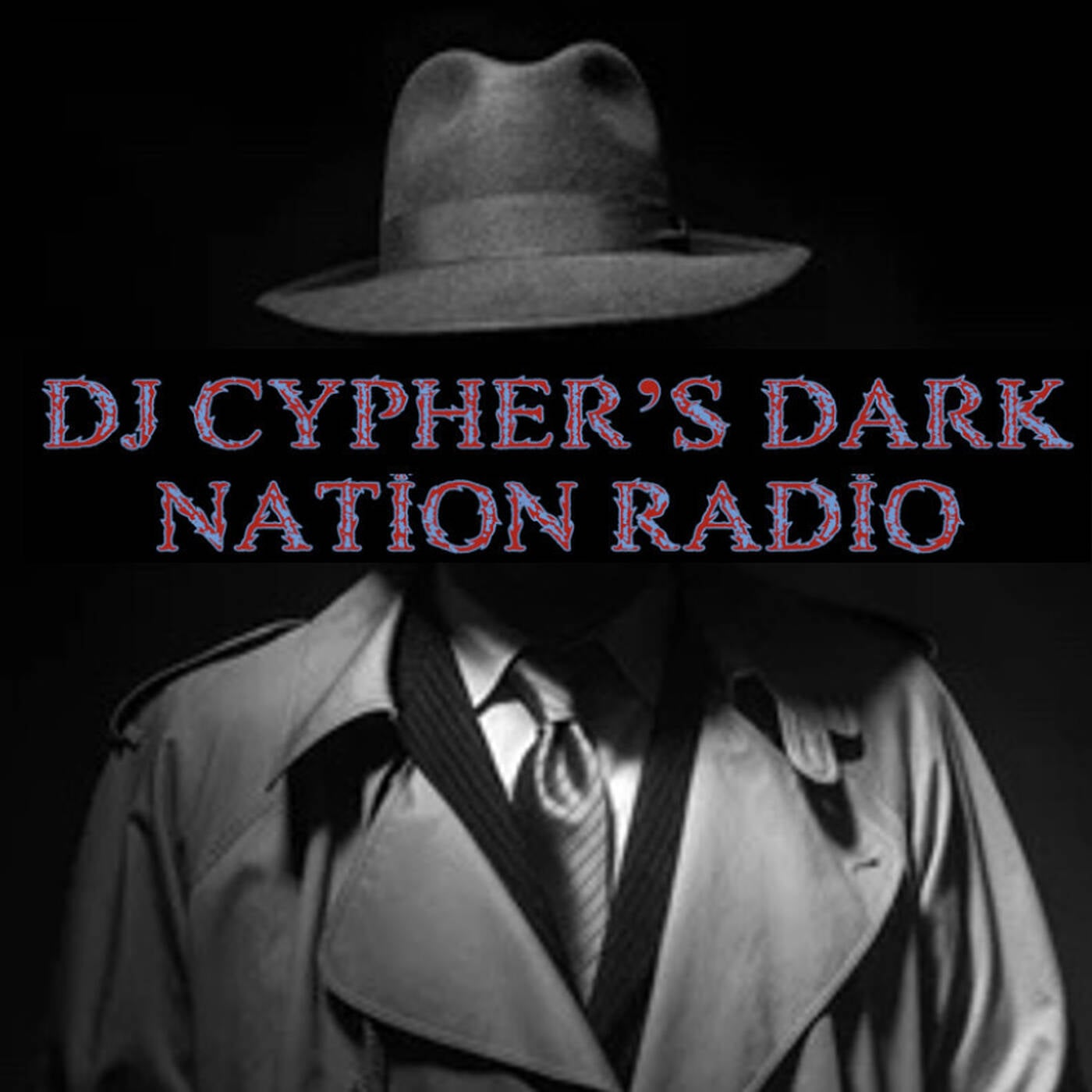 DJ cypher's Dark Nation Radio 23 August 2026 Under Cover episode artwork