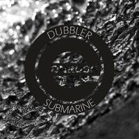 Dubbler - Submarine by E Onrush