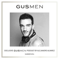 Exclusive Gusmen Podcast Mixed by Alejandro Alvarez by Alejandro Alvarez