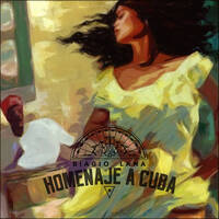 HOMENAJE A CUBA / TROPICAL LOUNGE by Biagio Lana