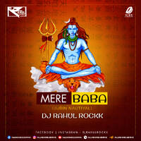 Mere Baba (2023 Remix) - DJ Rahul Rockk by All Indian DJs Drive