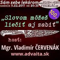 Sám sebe lekárom 100 - 2017-11-05 „Slovom môžeš liečiť aj zabiť“ by Slobodný Vysielač