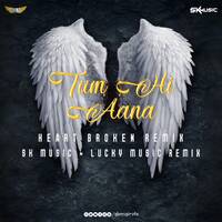 Tum Hi Aana_Remix by SK MUSIC VFX