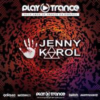Jenny Karol - PlayTrance (Spain) 12 Years Celebration by Jenny Karol ॐ
