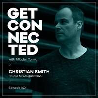 Get Connected with Mladen Tomic 100 by Christian Smith by Techno Music Radio Station 24/7 - Techno Live Sets