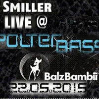 SMILLER-live@PolterBass (BalzBambii Freiburg)22.05.2015 by SMILLER
