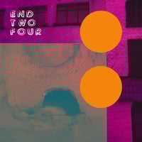 End Two Four by Feed Your Robot