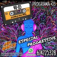 90-05 Programa 23 - ESPECIAL PROGRESSIVE by Javi Martín - docNRG - Don Nadie