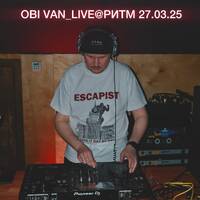 РИТМ: Obi Van_Live@Loser 27.03.2025 by Rhythm podcast
