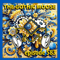 The Gothic Moose – Episode 583 – All Ukrainian bands or bands supporting Ukraine by DJ Moose