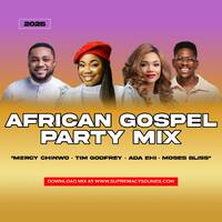 African Gospel Party Mix 2025 | Mercy Chinwo, Tim Godfrey, Ada Ehi by supremacysounds