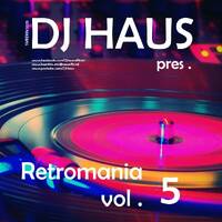 Retromania vol. 5 by DJ Haus