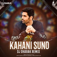 Kahani Suno (Remix) - DJ Dharak by DJ Dharak