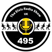  Show 495 - 20210630 - I'll Never Fall In Love Again by The Elvis Radio Show UK
