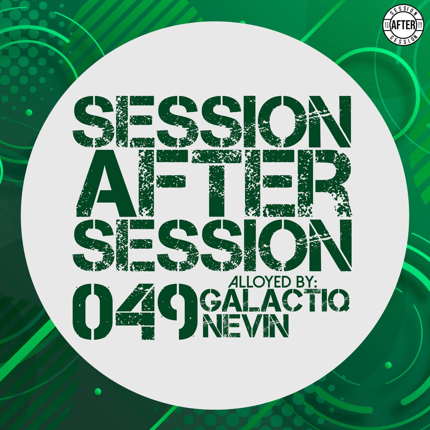 Session After Session 049 - Alloyed By Galactiq Nevin