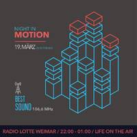 Night In Motion @ Radio Lotte 21-03-19 /w BSLN by Night In Motion - Radio Show