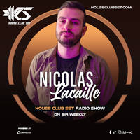 House Club Set Radio 722 - Nicolas Lacaille by House Club Set