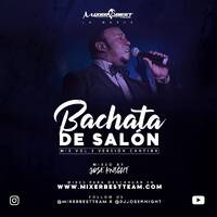 Bachata_Mix_Vol.03_De_Salon_@DJJOSEKNIGHT-@MIXERBESTTEAM by MIXER BEST TEAM