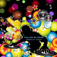 Ramblin' Tunes - called by name ♂ by Pat