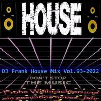 DJ Frank House Mix Vol.93-2022 by DJ Nineteen Seventy One