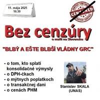 Bez cenzúry 273 - 2025-05-11 „BLBÝ A EŠTE BLBŠÍ VLÁDNY GRC“ by Slobodný Vysielač