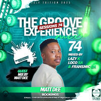 The Groove Experience Sessions 074 (Guest Mix Matt Dee July Edition 2025) by TheGrooveExperienceSessions