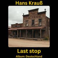 Last stop by Hans Krauß