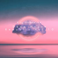 Deep House Republic Vol.10 by kingthobanirsa@gmail.com