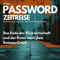 Das Ende der Klickwirtschaft und der Kater nach dem Dotcom-Crash - Password Zeitreise 2001#06 by infobroker