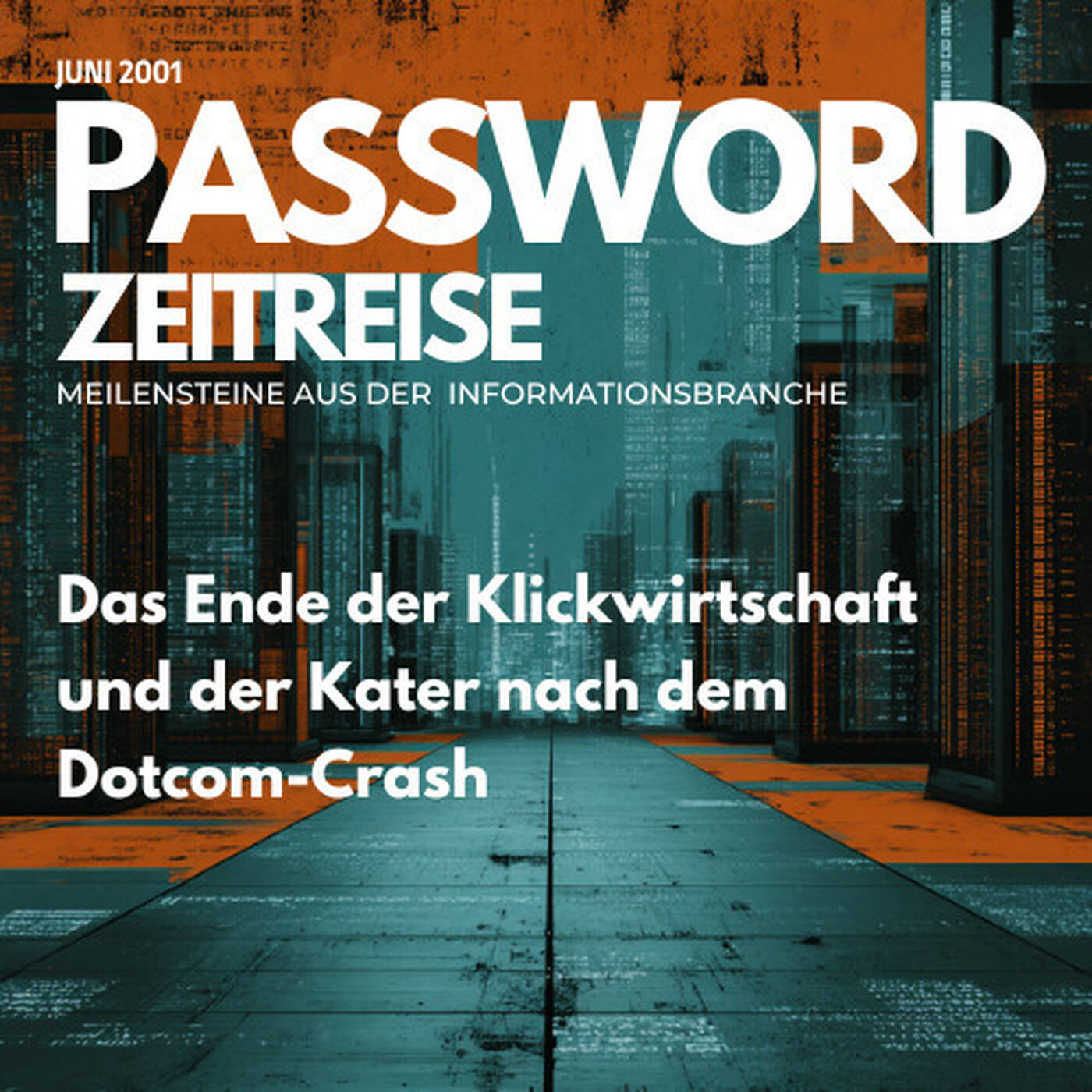 Das Ende der Klickwirtschaft und der Kater nach dem Dotcom-Crash - Password Zeitreise 2001#06 episode artwork