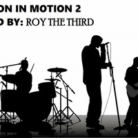 Session In Motion #2 mixed by Roy The Third by Session In Motion