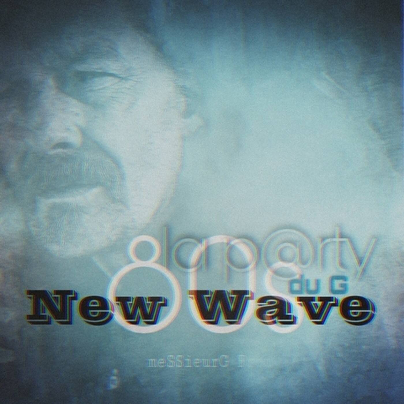 New wave 80s la p@rty du G episode artwork