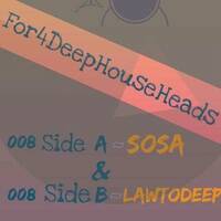 For4DeepHouseHeads 008A (Main (Birthday S/O Mix To LawtOdeep) By Sosa) by sunset.sosa