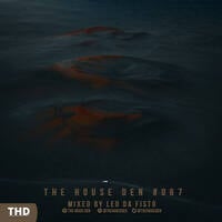 The House Den: Episode #067 - Mixed by Leo da Fisto by Leo da Fisto