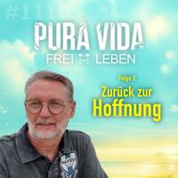 PuraVida - Zurück zur Hoffnung [Folge 3] by PURA VIDA….Frei 🌴Leben