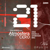 Atmósfera Cero — Edición 21 : Música clásica reconfigurada | Jairo Guerrero | Opus 94 (IMER) | Mayo 25 -2026 by Atmósfera Cero por Jairo Guerrero / Opus 94