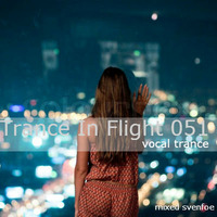 Trance In Flight 051 (Sept,15 2014) by svenfoe
