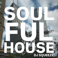 Soulful House 2025 by Dj Squeeze