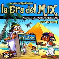 LA ERA DEL MIX megamixed by CHUS MARTINEZ for 2.TEAM.MIX by MIXES Y MEGAMIXES