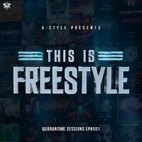 A-Style presents This Is Freestyle Quarantine Sessions EP#001 12.04.2020 by A-Style - Harder Styles DJ