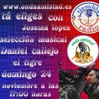 ONDAAMISTAD :432-"TU ELIGES" -432( CON SELECCION DE DANIEL CALLEJO_) (24.nov..2024_) by ONDAAMISTAD