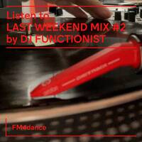 FM4 Unlimited - DJ Functionist Last Weekend Mix 2 (29.12.2023) by djsets4u