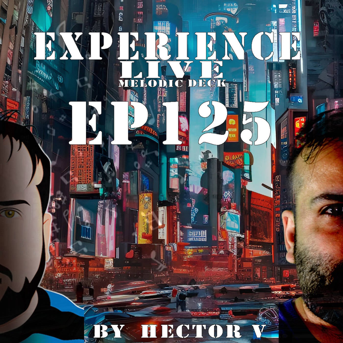 Experience Live Melodic Deck EP125 By Hector V (14-11-2024)only music episode artwork